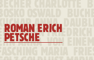 ROMAN ERICH PETSCHE